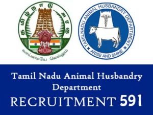 Tamil Nadu Animal Husbandry Department - 591 Post Recruitment Notification 2019 - 2020