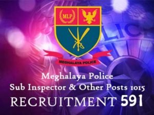 Meghalaya Police – 1015 Sub Inspector (SI) & Other Post Recruitment Notification 2019 -2020