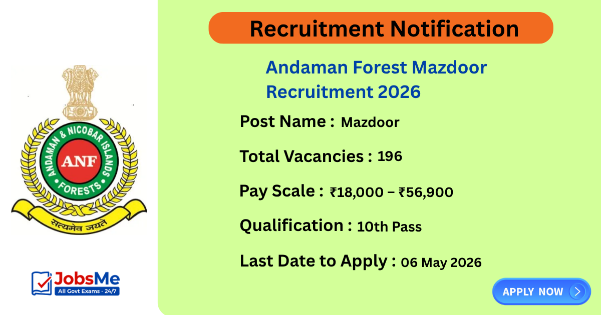 Andaman Forest Mazdoor Recruitment 2026 Apply Online for 196 Posts