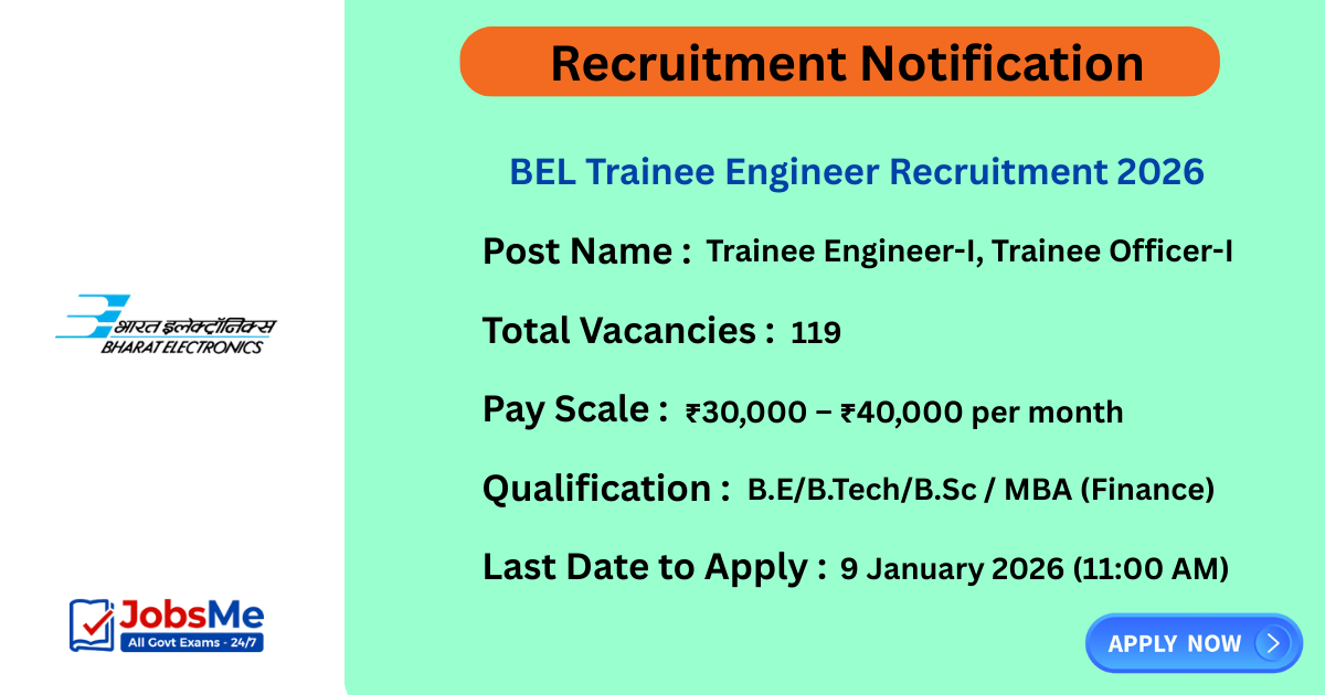 BEL Trainee Engineer Recruitment 2026 – Apply Offline for 119 Trainee Engineer & Trainee Officer Posts