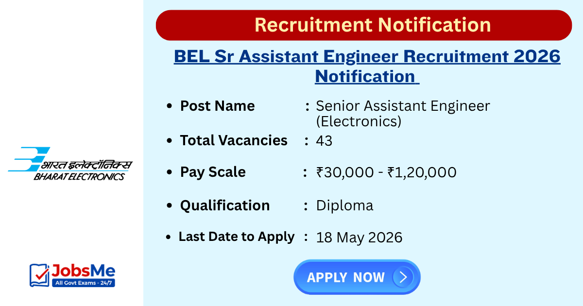 BEL Sr Assistant Engineer Recruitment 2026 Notification Out for 43 Posts, Apply Offline