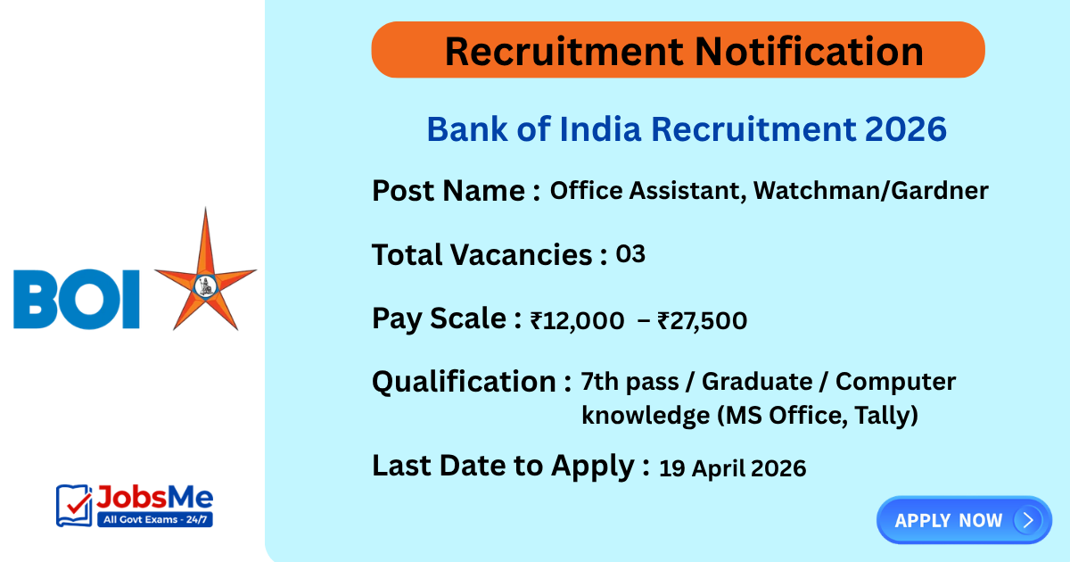 Bank of India Recruitment 2026 for Office Assistant & Watchman Posts – Apply Offline