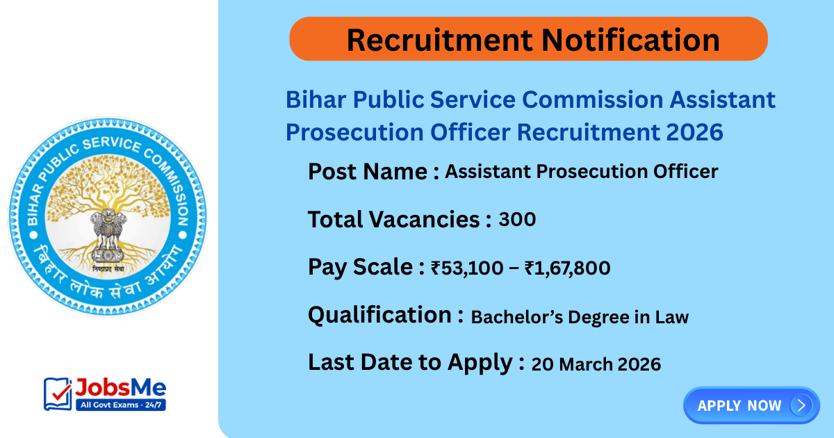 Bihar Public Service Commission Assistant Prosecution Officer Recruitment 2026 – Apply Online for 300 Vacancies