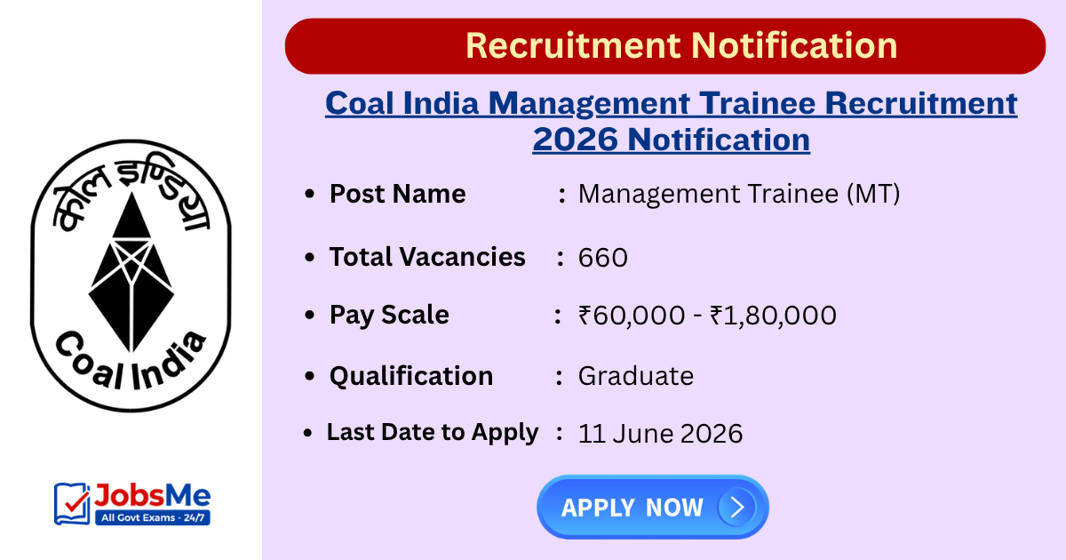 Coal India Management Trainee Recruitment 2026 Notification Out for 660 MT Posts