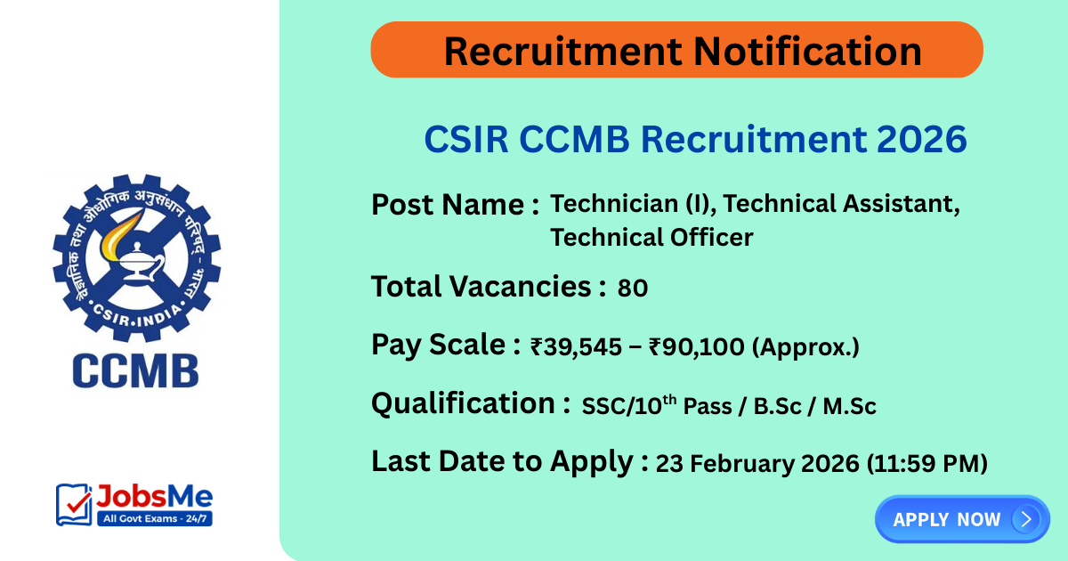 CSIR CCMB Recruitment 2026 – Apply Online for 80 Technician, Technical Assistant & Officer Posts