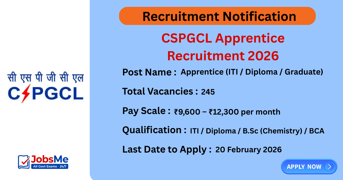 CSPGCL Apprentice Recruitment 2026 – Apply Offline for 245 Posts