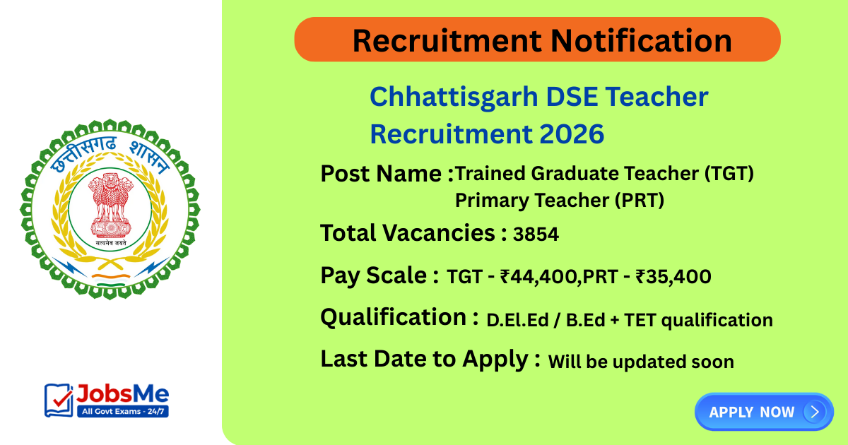 Chhattisgarh DSE Teacher Recruitment 2026 – Apply Online for 3854 TGT & PRT Posts