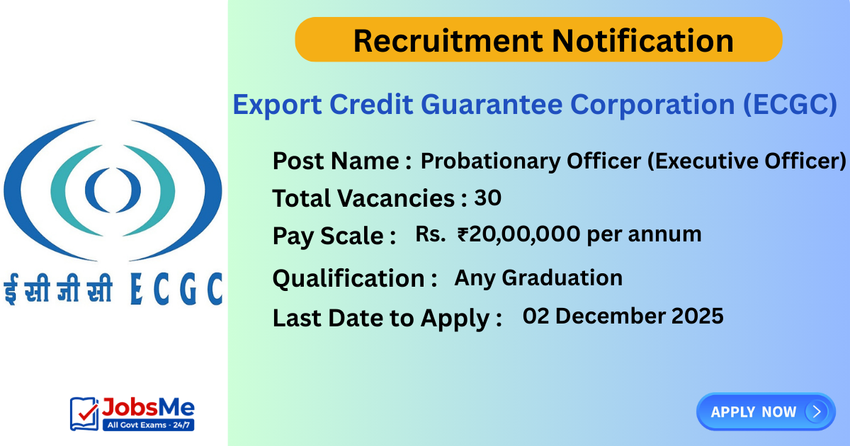 ECGC PO Recruitment 2025 – Apply Online for 30 Probationary Officer Posts
