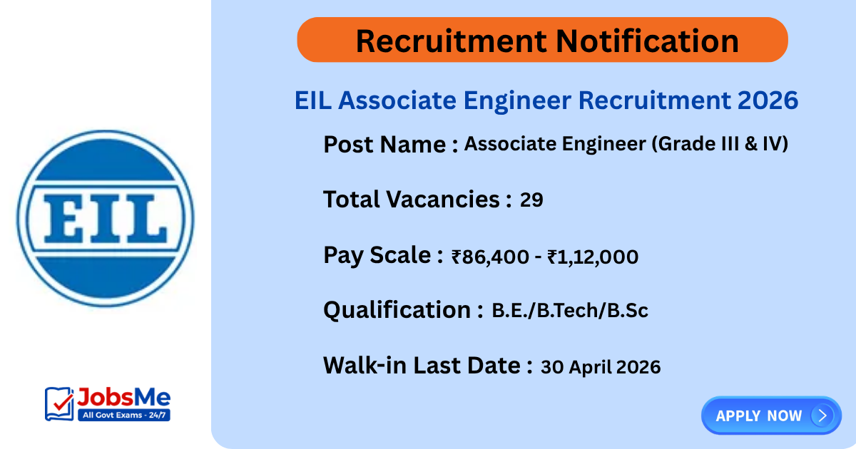 EIL Associate Engineer Recruitment 2026 Walk-in for 29 Posts, Salary up to ₹1.12 Lakh