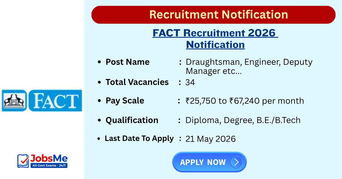 FACT Recruitment 2026 Notification Out for Engineer, Manager & Draughtsman Posts
