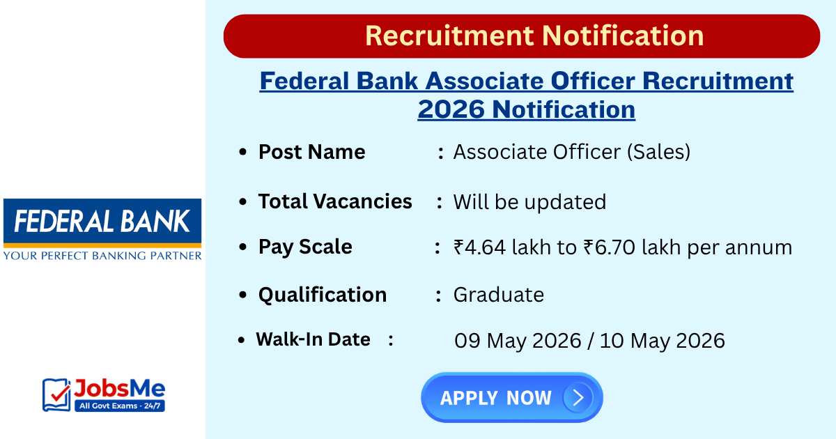 Federal Bank Associate Officer Recruitment 2026 Walk-In Drive for Freshers in Bengaluru