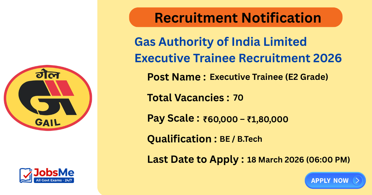 Gas Authority of India Limited Executive Trainee Recruitment 2026 – Apply Online for 70 Vacancies