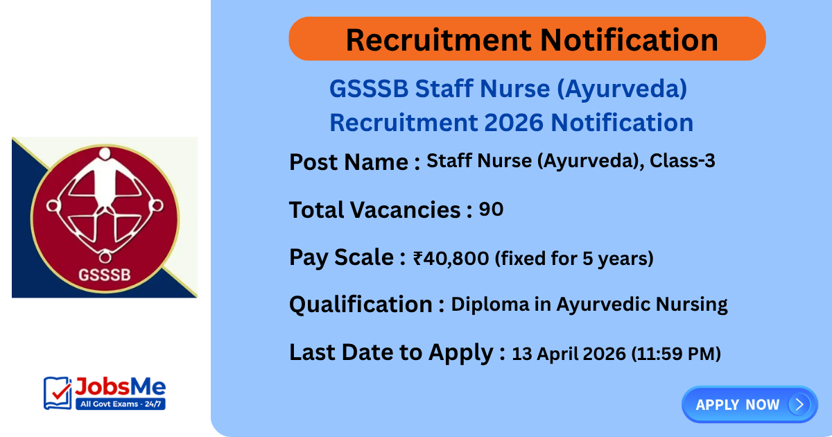 GSSSB Staff Nurse (Ayurveda) Recruitment 2026 Notification Out for 90 Posts – Apply Online