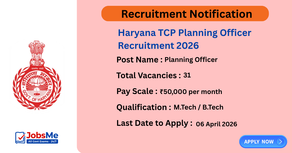 Haryana TCP Planning Officer Recruitment 2026 Notification, Apply for 31 Posts