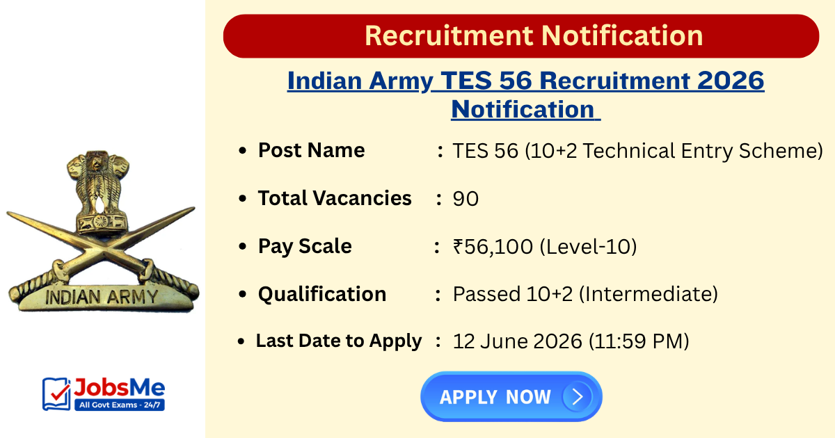 Indian Army TES 56 Recruitment 2026 Apply Online for 90 Posts | 10+2 TES Jan 2027 Batch