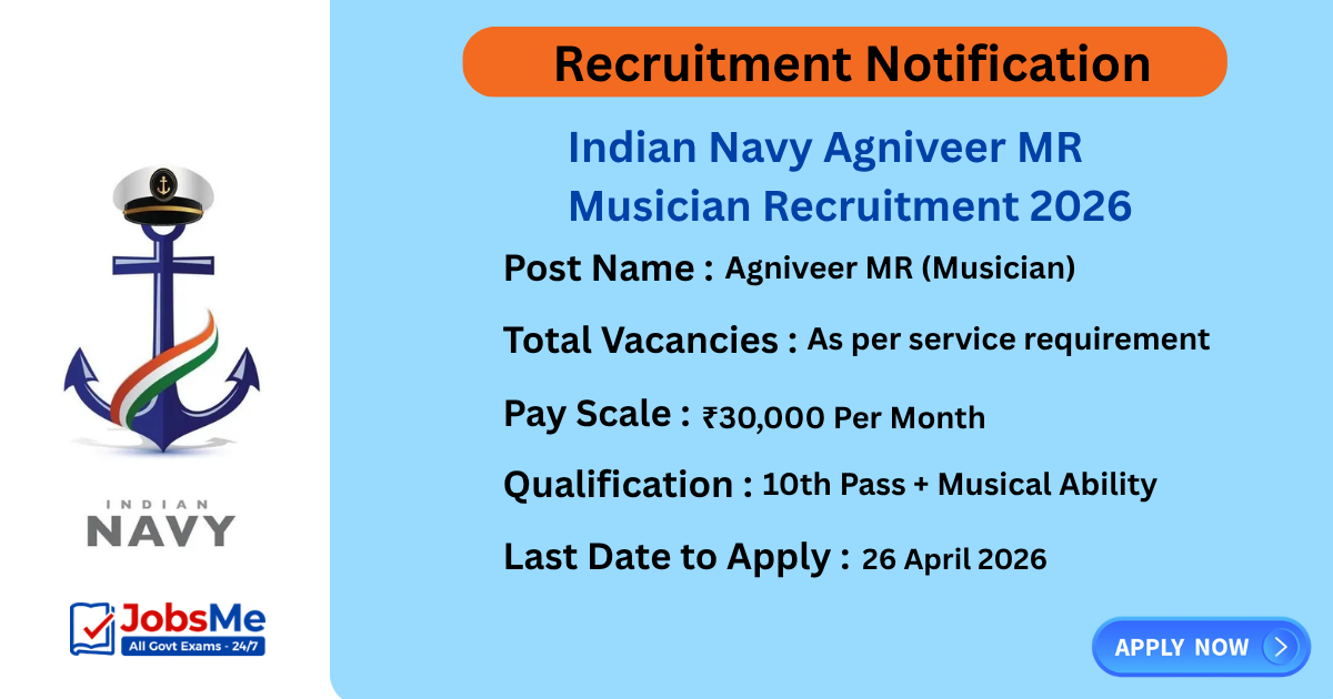 Indian Navy Agniveer MR Musician Recruitment 2026 Notification, Apply Online for 02/2026 Batch
