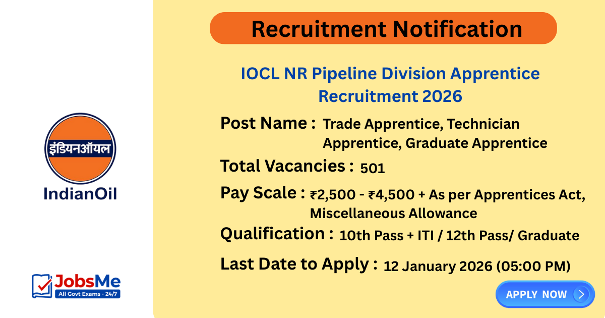 IOCL NR Pipeline Division Apprentice Recruitment 2026 – Apply Online for 501 Posts