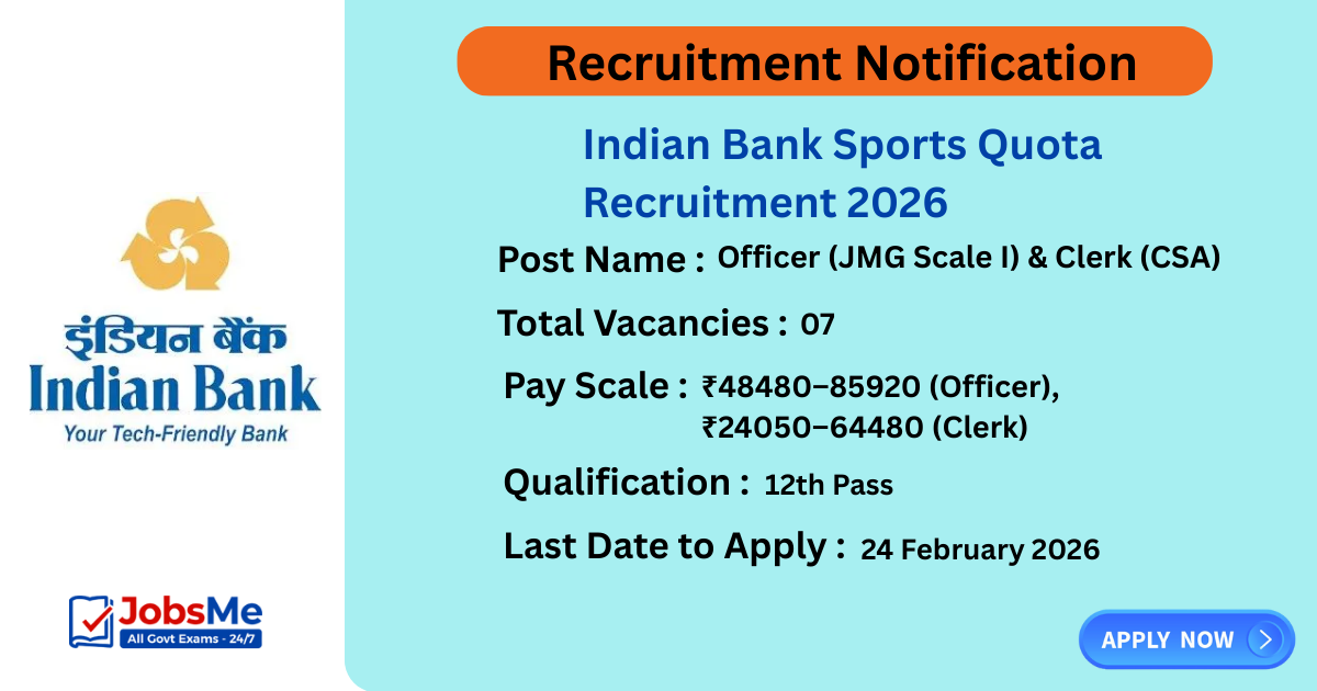 Indian Bank Sports Quota Recruitment 2026 – Apply Online for 07 Officer & Clerk Posts