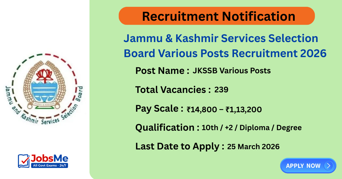 Jammu & Kashmir Services Selection Board Various Posts Recruitment 2026 – Apply Online for 239 Vacancies