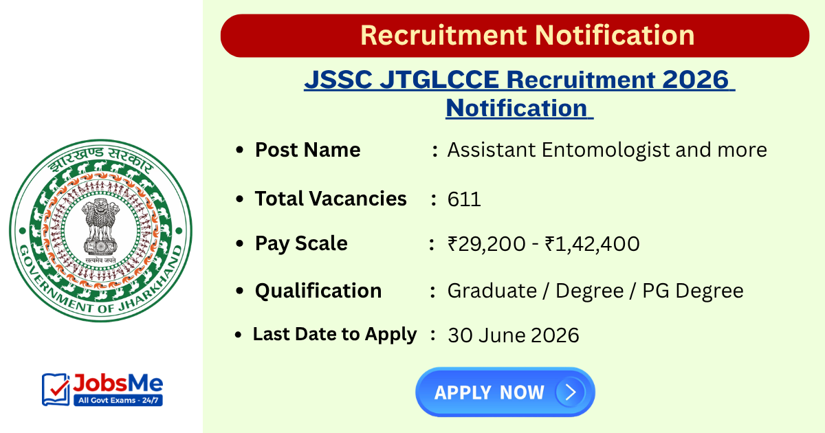 JSSC JTGLCCE Recruitment 2026 Notification Out for 611 Technical Graduate Level Posts