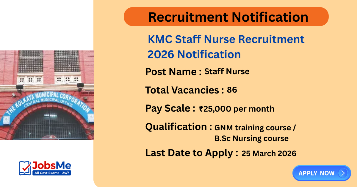 KMC Staff Nurse Recruitment 2026 Notification Out – Apply Online for 86 Posts at Kolkata Municipal Corporation