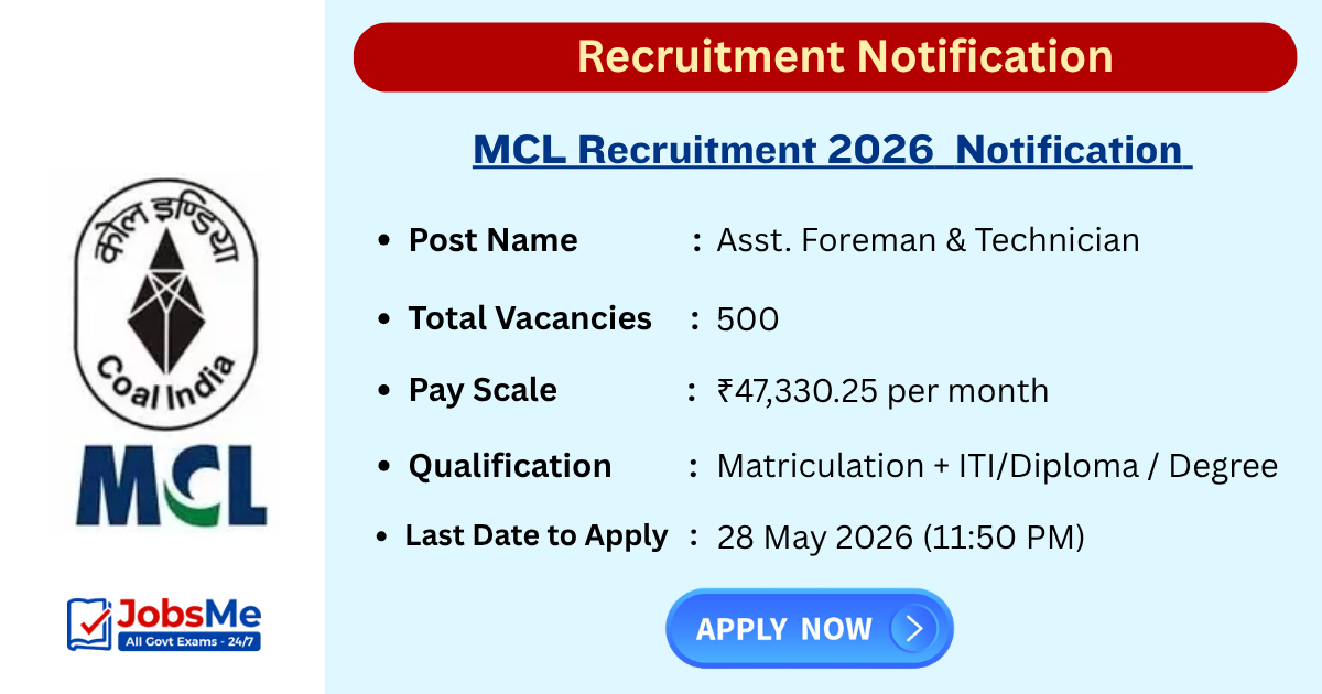MCL Recruitment 2026 Notification Out for 500 Asst Foreman & Technician Posts – Apply Online
