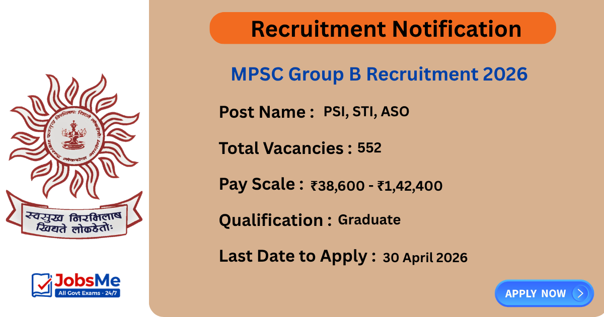MPSC Group B Recruitment 2026 Apply Online 552 PSI, STI, ASO Posts