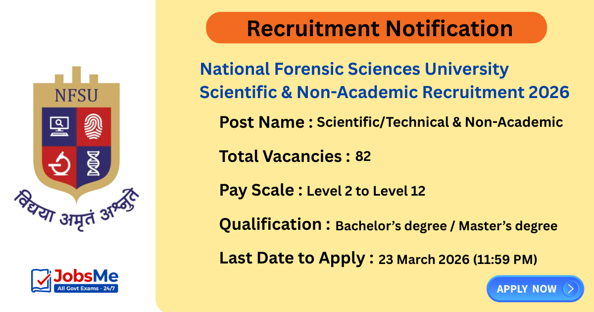 National Forensic Sciences University Scientific & Non-Academic Recruitment 2026 – Apply Online for 82 Vacancies