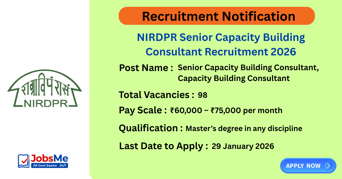 NIRDPR Senior Capacity Building Consultant Recruitment 2026 – Apply Online for 98 Posts
