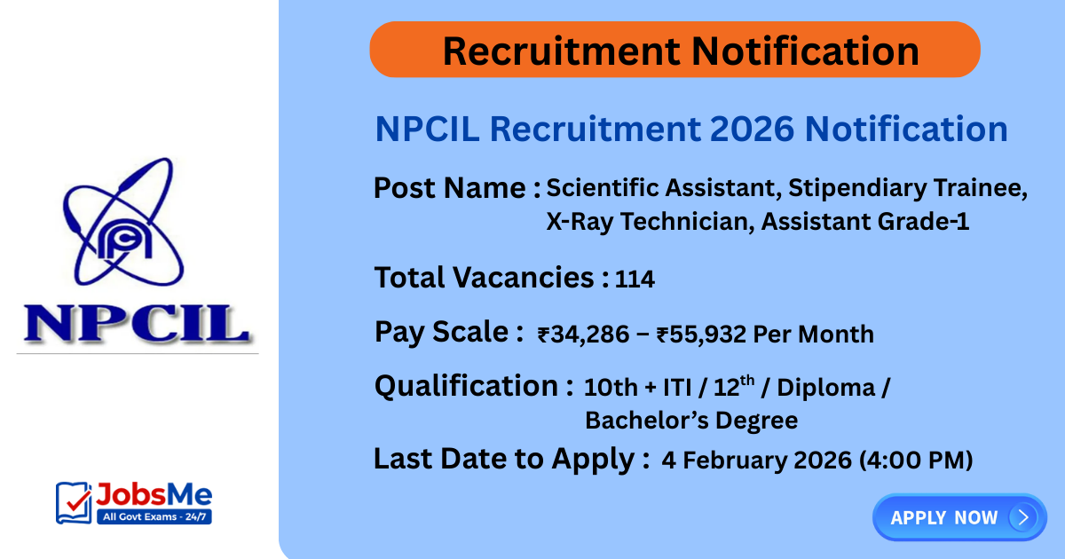 NPCIL Recruitment 2026 Notification – Apply Online for 114 Assistant, Stipendiary Trainee & Other Posts