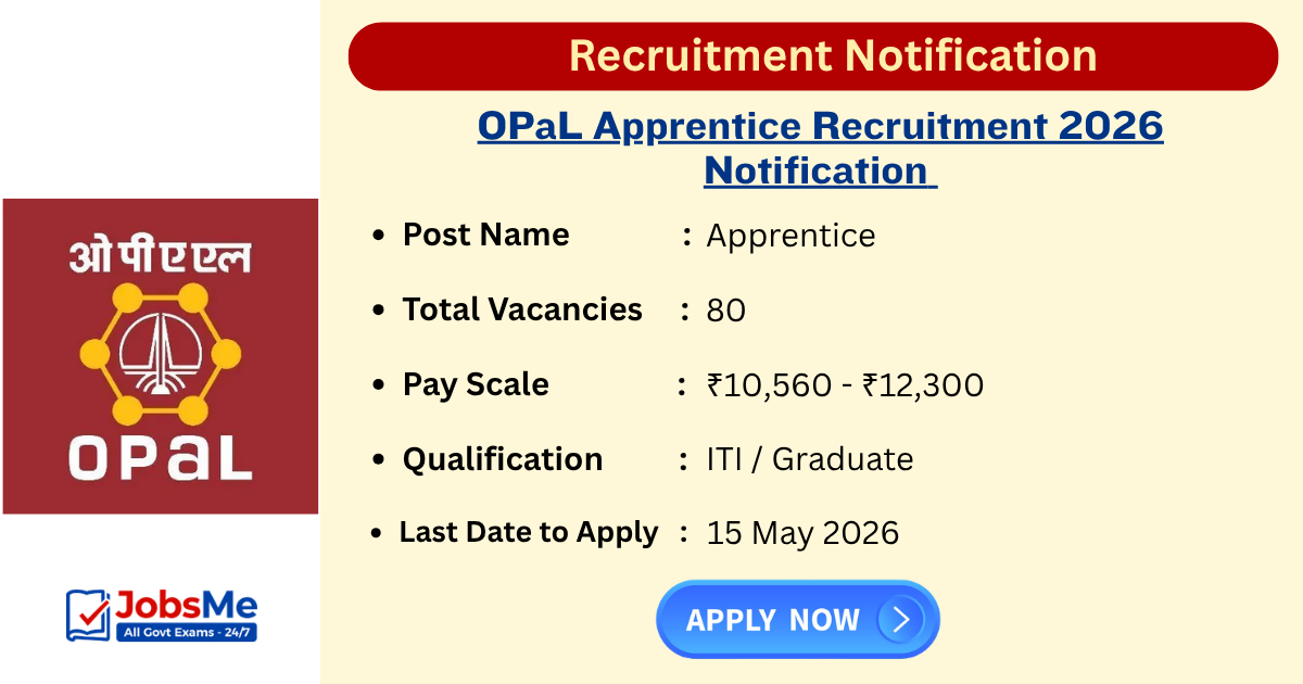 OPaL Apprentice Recruitment 2026 Apply Online for 80 ITI & Graduate Apprentice Posts