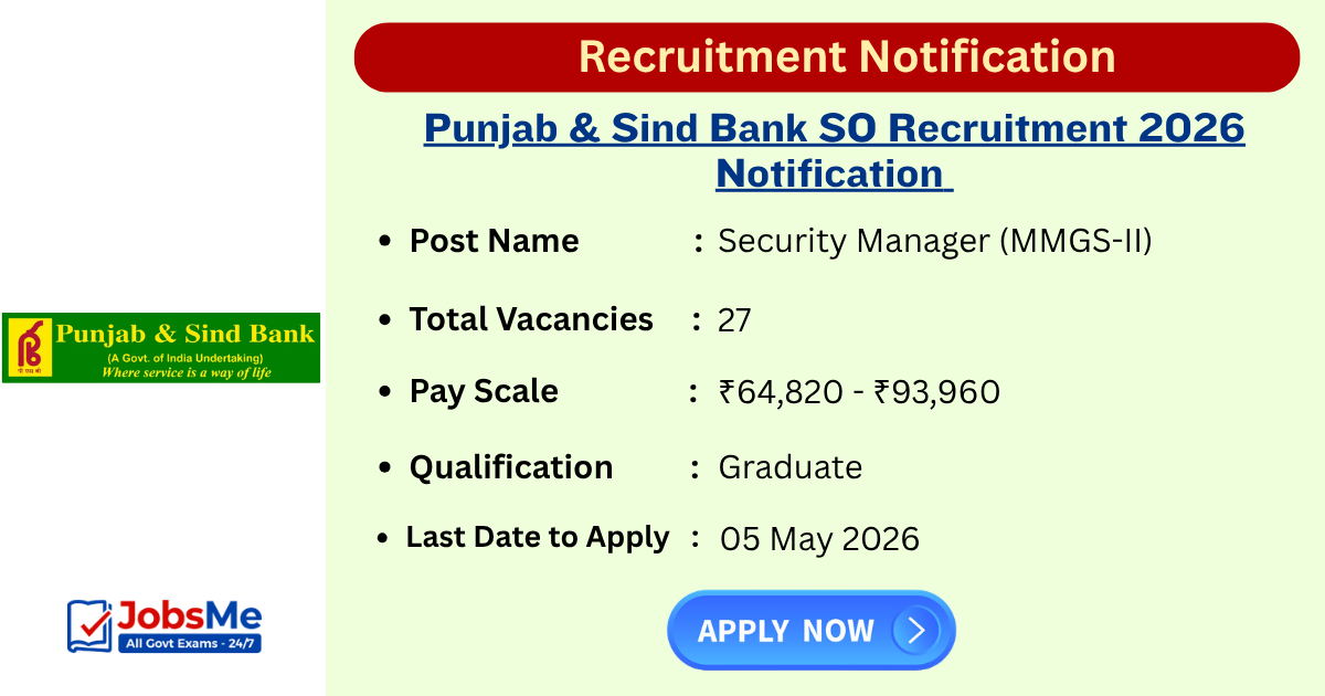 Punjab & Sind Bank SO Recruitment 2026 – Apply Online for 27 Security Manager Posts