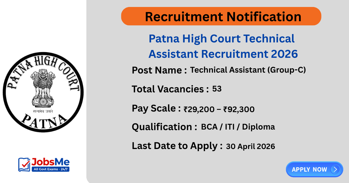 Patna High Court Technical Assistant Recruitment 2026 Notification Out for 53 Posts – Apply Online