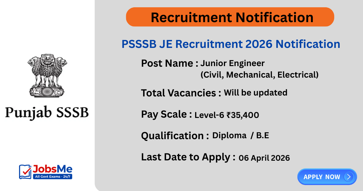 PSSSB JE Recruitment 2026 Notification Out – Apply Online for Junior Engineer (Civil, Mechanical, Electrical)