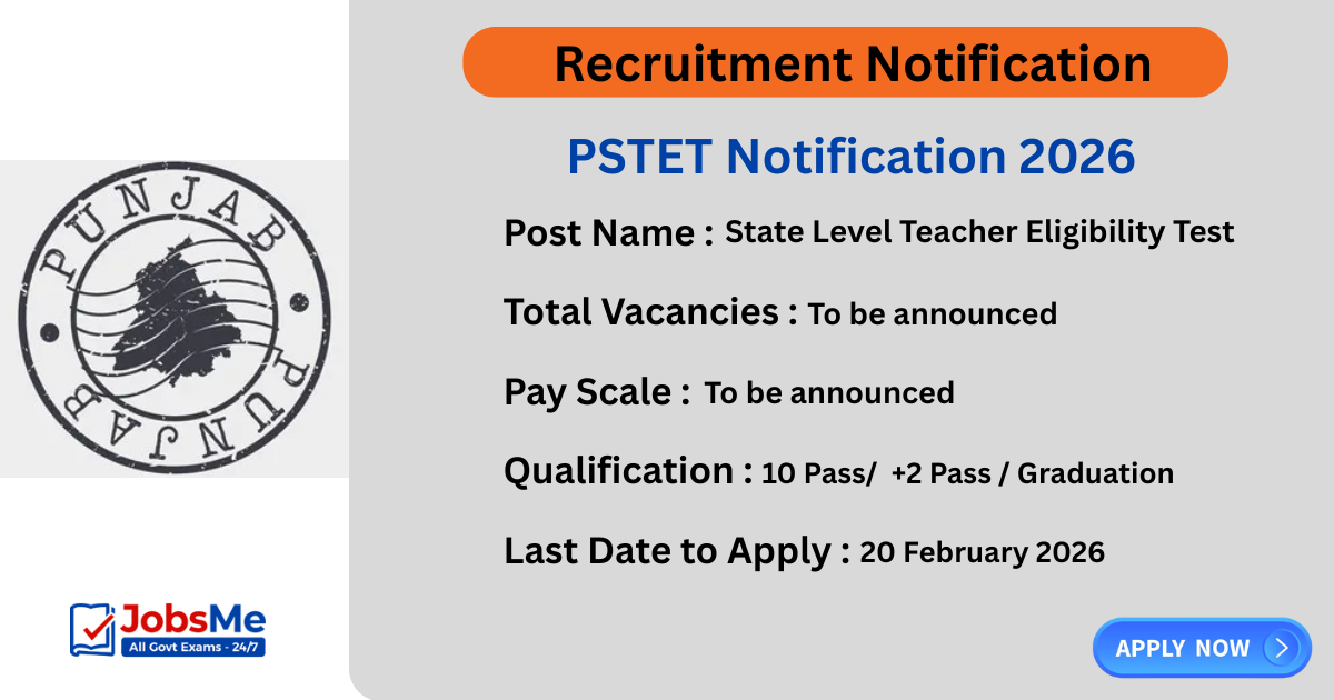PSTET Notification 2026 – Apply Online for Paper 1 & Paper 2, Check Exam Date, Eligibility & Syllabus
