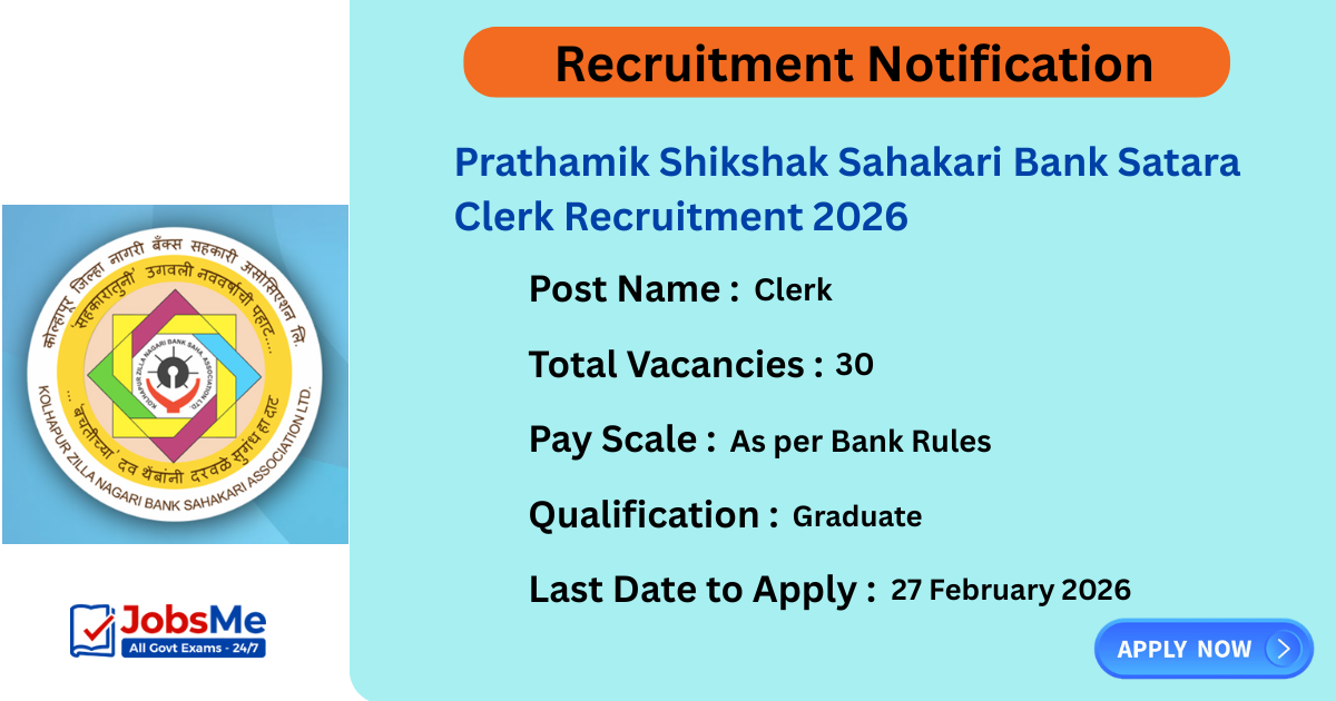 Prathamik Shikshak Sahakari Bank Satara Clerk Recruitment 2026 – Apply Online for 30 Vacancies