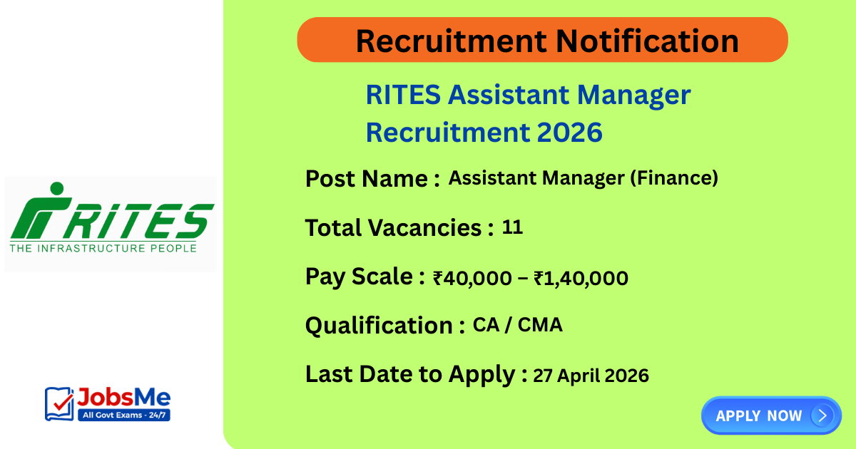 RITES Assistant Manager Recruitment 2026 – Apply Online for 11 Finance Posts