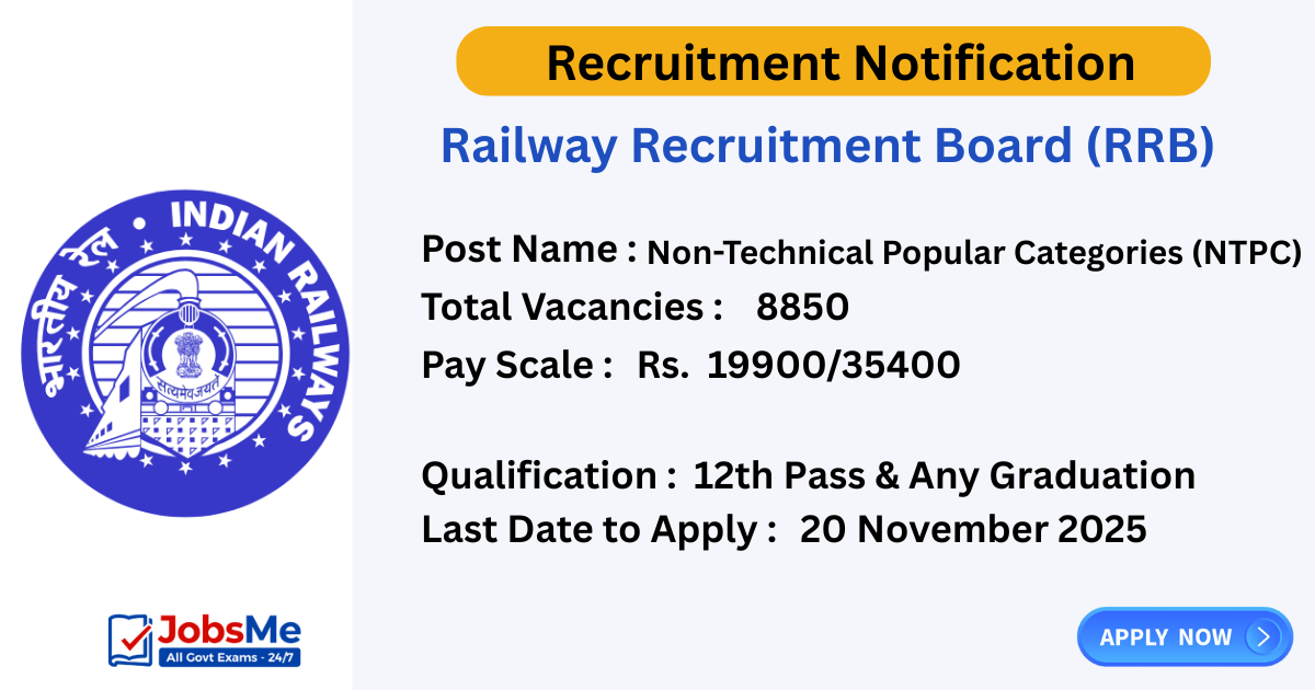 RRB NTPC Notification 2025 – Apply Online for 8850 NTPC Posts in Indian Railways