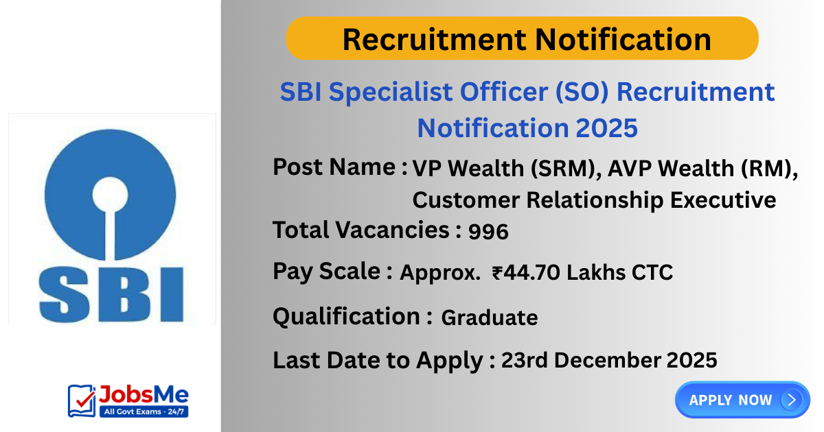 SBI SO Recruitment Notification 2025 – Apply Online for 996 Specialist Officer Posts