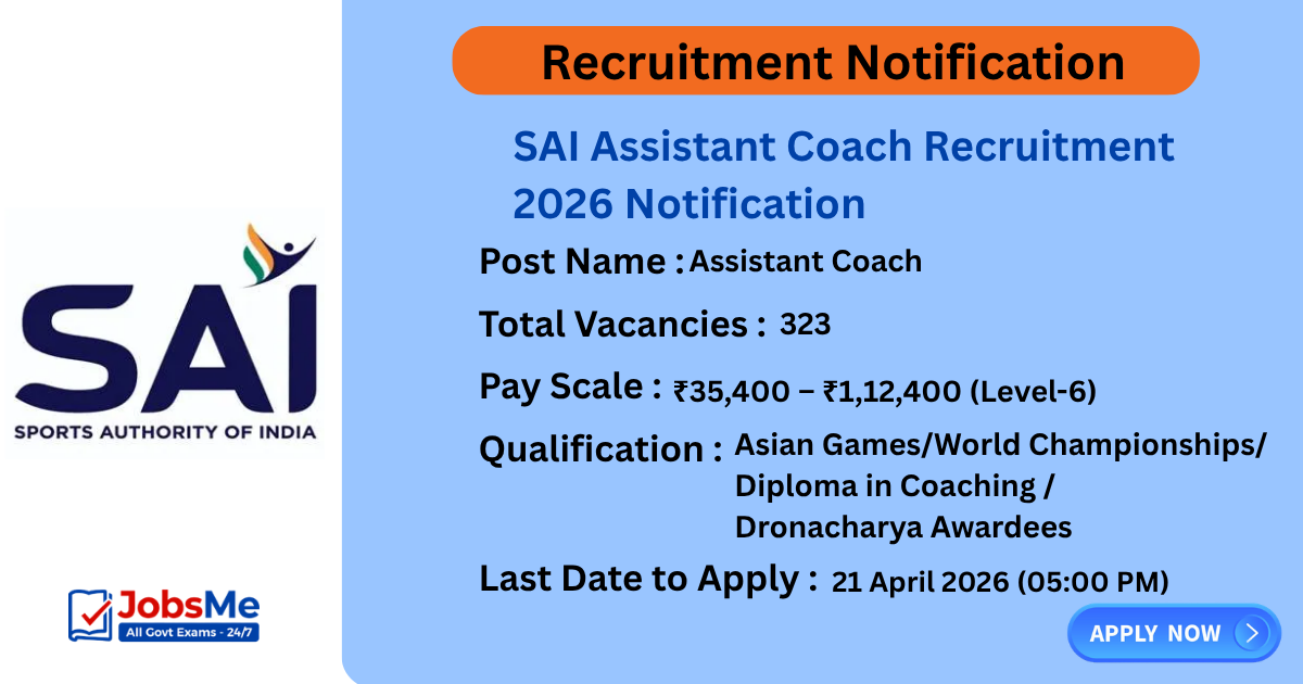 SAI Assistant Coach Recruitment 2026 Notification Out for 323 Posts, Apply Online