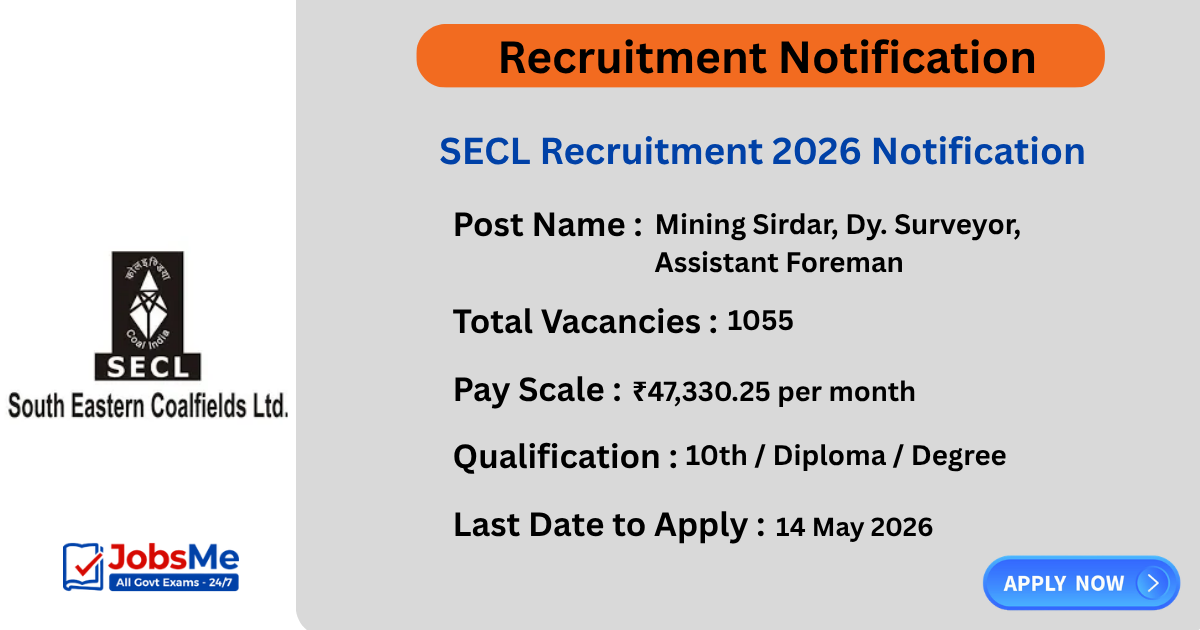 SECL Recruitment 2026 Apply Online for 1055 Mining Sirdar, Surveyor, Assistant Foreman Posts