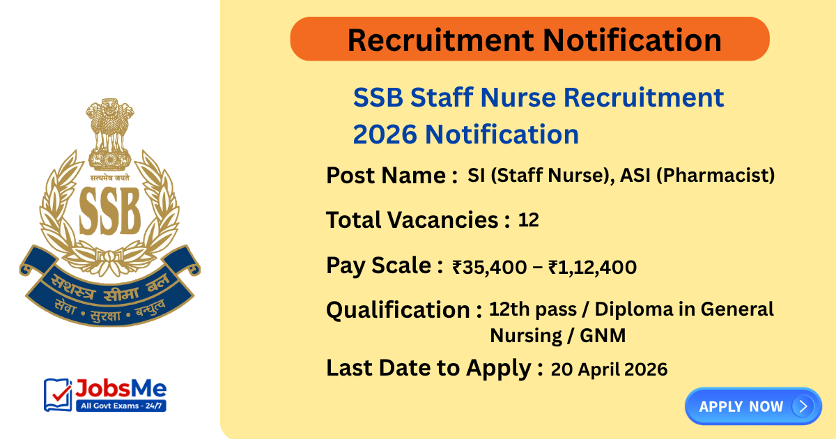 SSB Staff Nurse Recruitment 2026 Notification Out for 12 Posts, Apply Online