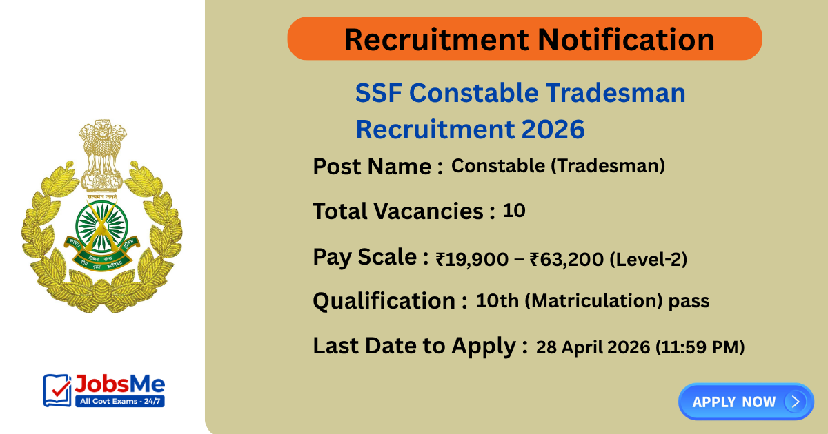 SSF Constable Tradesman Recruitment 2026 Apply Online for 10 Posts