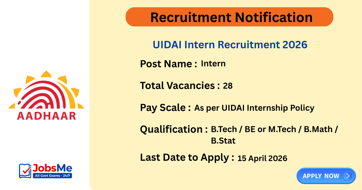 UIDAI Intern Recruitment 2026 Apply Online for 28 Internship Posts