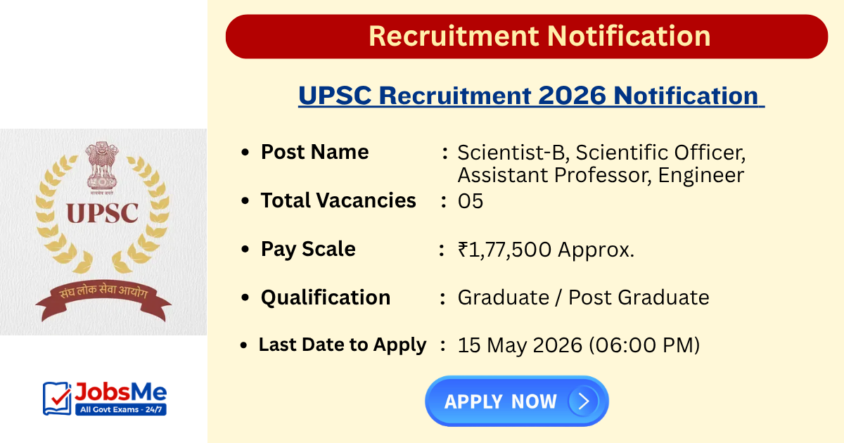 UPSC Recruitment 2026 Notification Out for Assistant Professor, Scientist & Other Posts, Apply Online