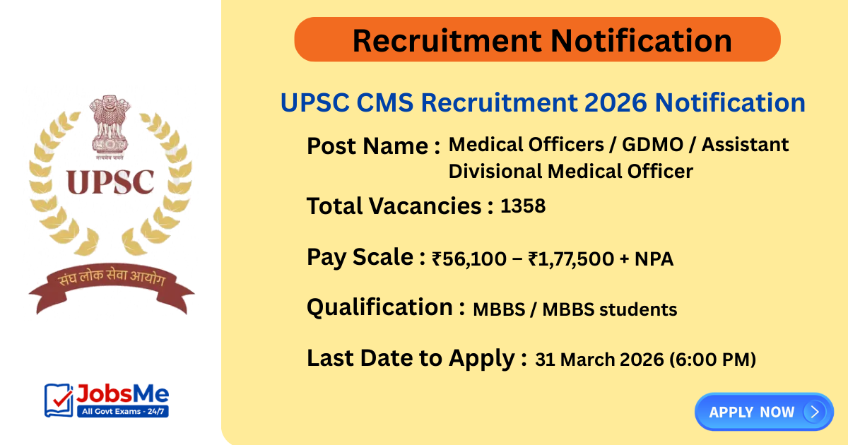 UPSC CMS Recruitment 2026 Notification Out for 1,358 Medical Officer Posts – Apply Online by 31 March