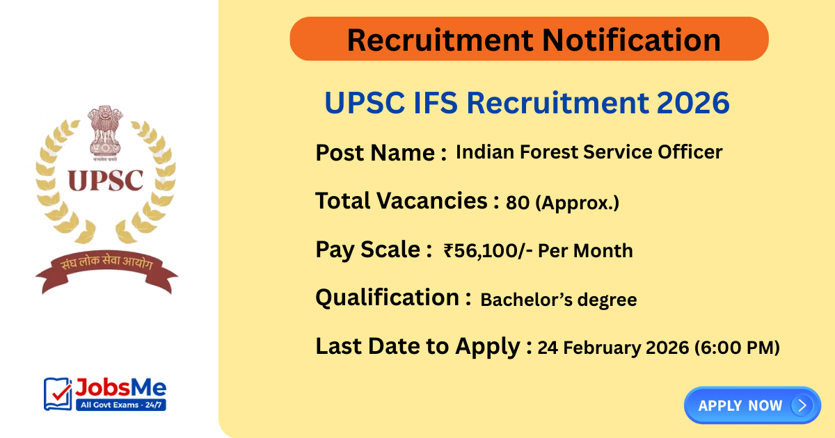 UPSC IFoS Recruitment 2026 – Apply Online for 80 Indian Forest Service Officer Posts