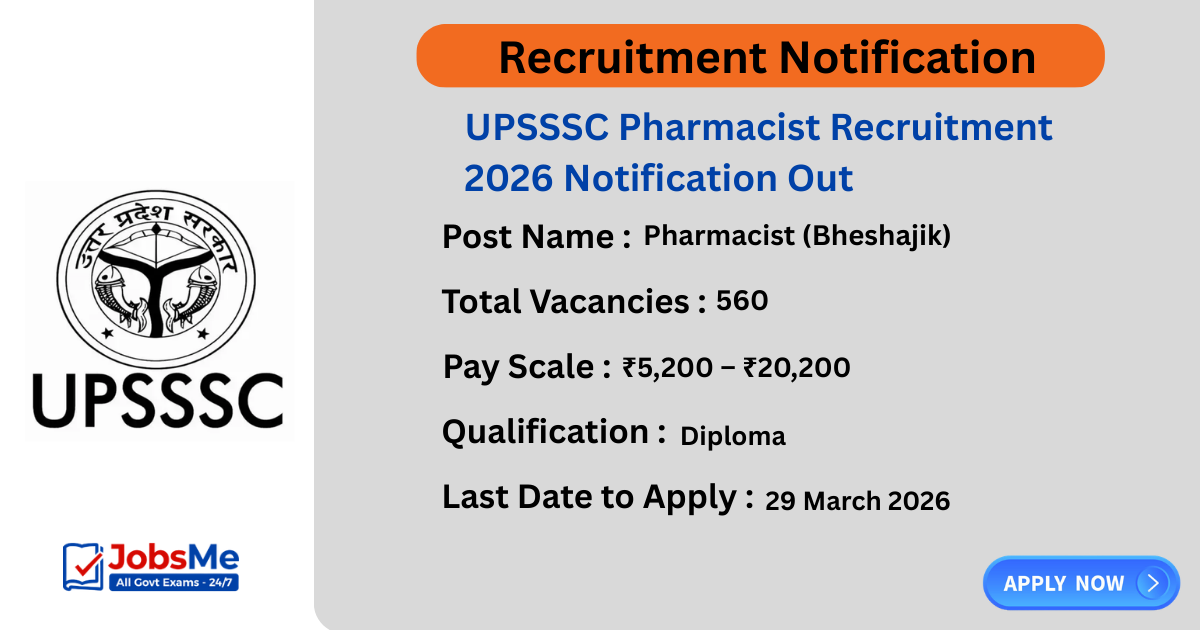 UPSSSC Pharmacist Recruitment 2026 Notification Out – 560 Vacancies, Apply Online from 09 March