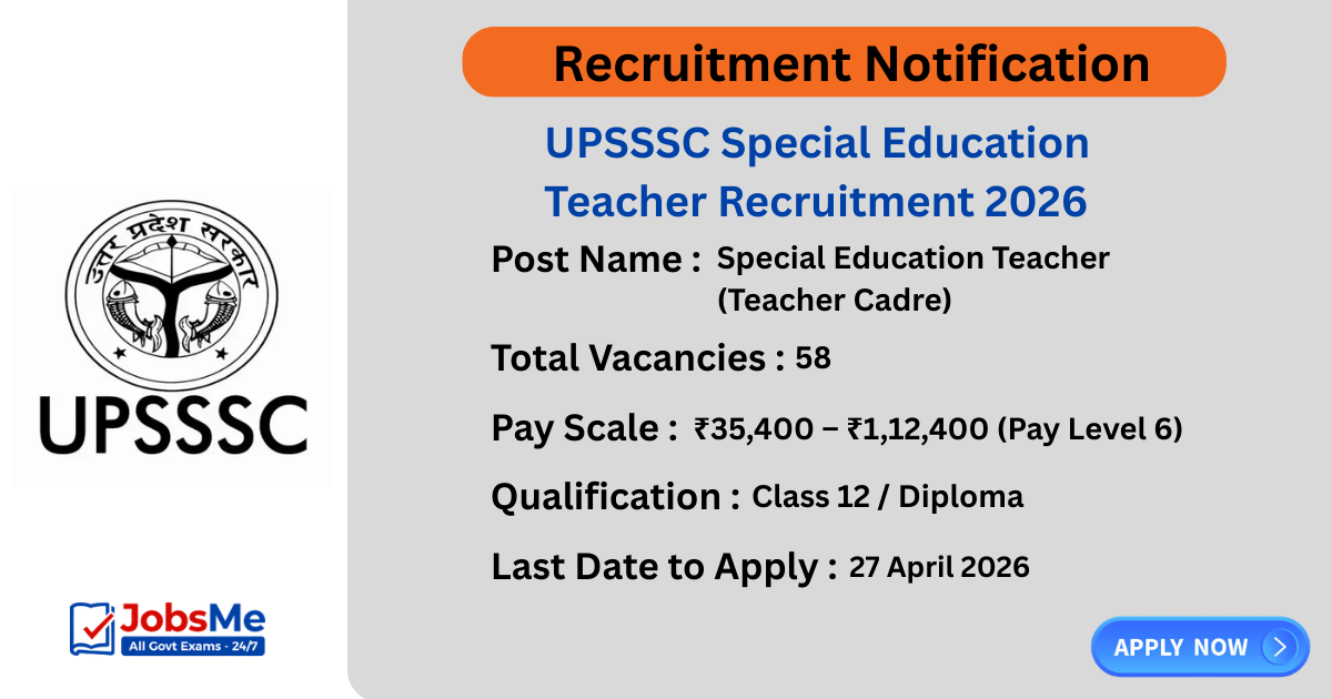 UPSSSC Special Education Teacher Recruitment 2026: Apply Online for 58 Posts