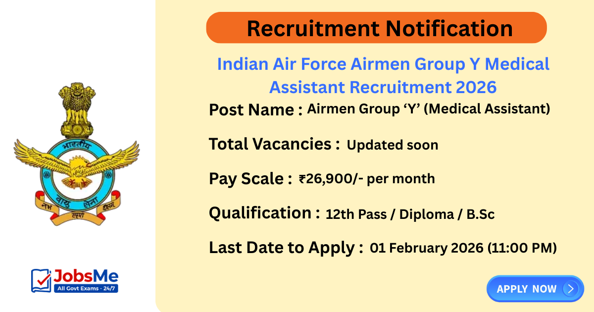 Indian Air Force Airmen Group Y Medical Assistant Recruitment 2026 – Apply Online for Intake 01/2027